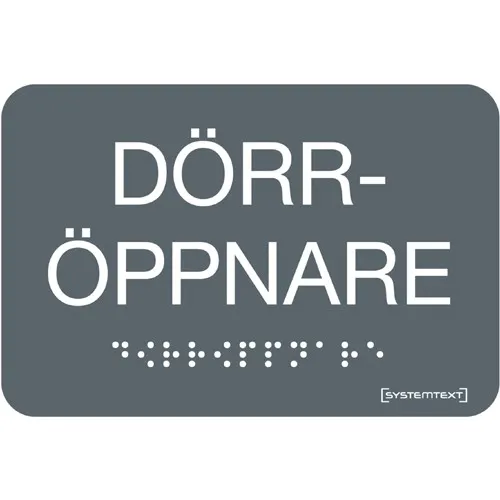 Skylt taktil dörröppnare