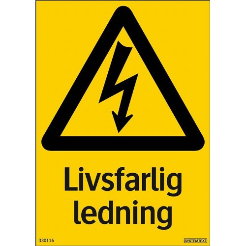 Skylt livsfarlig ledning