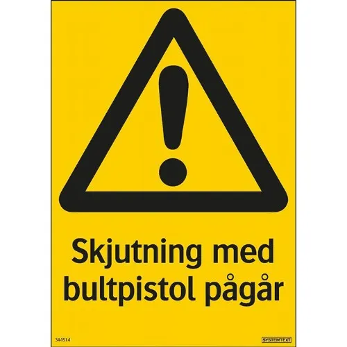 Skylt skjutning med bultpistol pågår