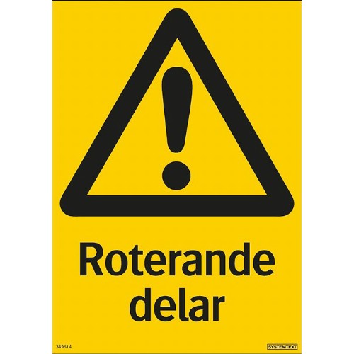 Skylt roterande delar