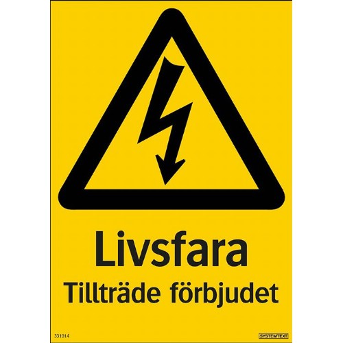 Skylt livsfara
