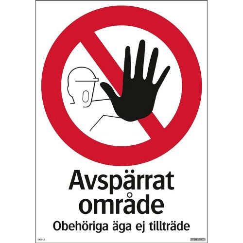 Skylt avspärrat område