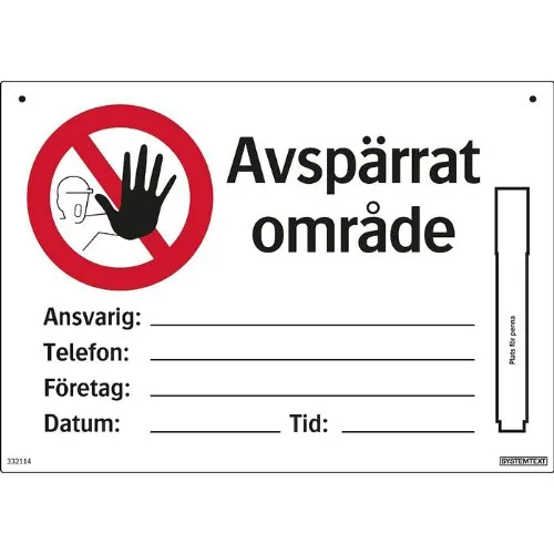 Skylt avspärrat område
