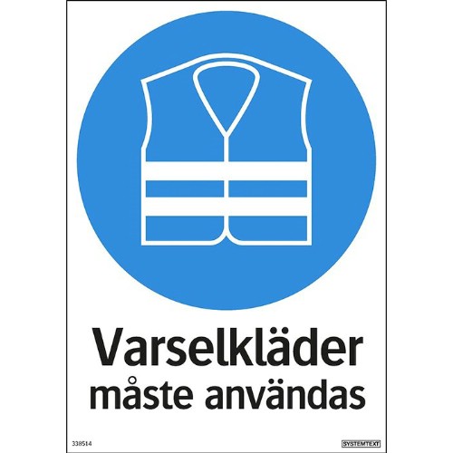 Skylt påbud varselkläder måste användas
