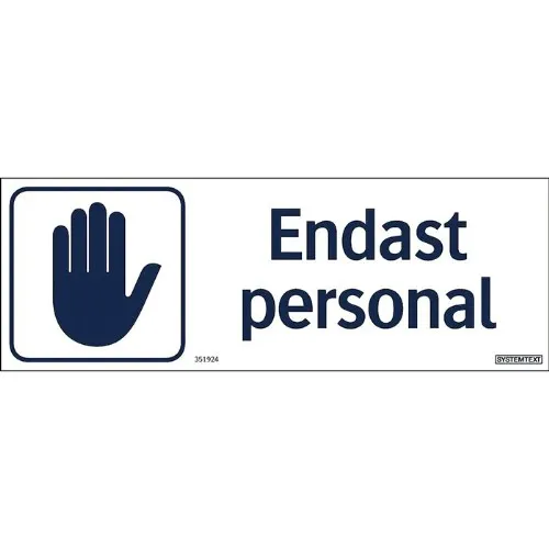 Skylt endast personal